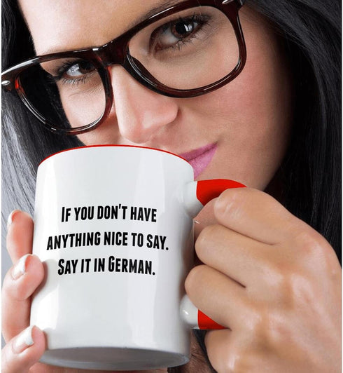 3dRose Two Tone Red Mug, "If you don't have anything nice to say say it in German", 11oz