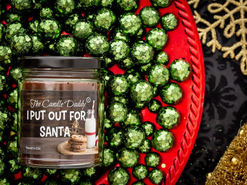 I Put Out for Santa Funny Candle - Hand Poured 6oz Chocolate Chip Cookie Scented Candle - USA