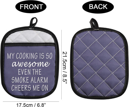 Funny Oven Pads Pot Holder with Pocket, "My Cooking is So Awesome Even The Smoke Alarm Cheers Me On"