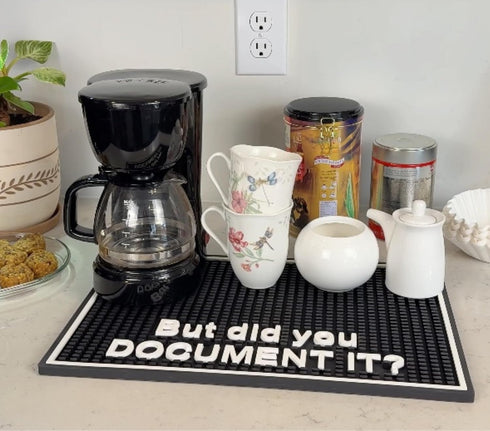 Countertop 18x12in, But did You Document It Sign Premium Silicone Bar Mats for But Did You Document It Desk Sign Funny