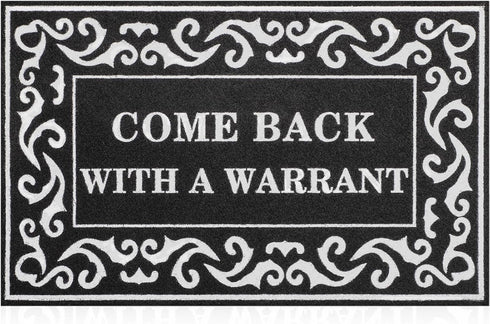 Welcome Mat, Outdoor Indoor Non-Slip Rubber Backing, Funny Come Back with A Warrant Door Mat