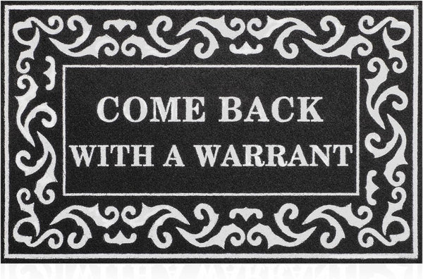 Welcome Mat, Outdoor Indoor Non-Slip Rubber Backing, Funny Come Back with A Warrant Door Mat