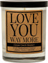 Love You Way More Kraft Label Scented Candle, 100% Soy, Lemon, Peach, Orange