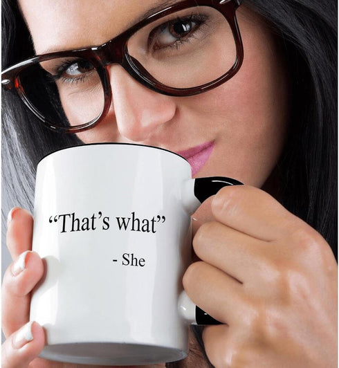 3dRose mug_161084_4 Two Tone Black Mug - That s what she said, 11oz