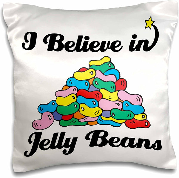 3dRose I Believe in Jelly Beans Pillow Case, 16 by 16"