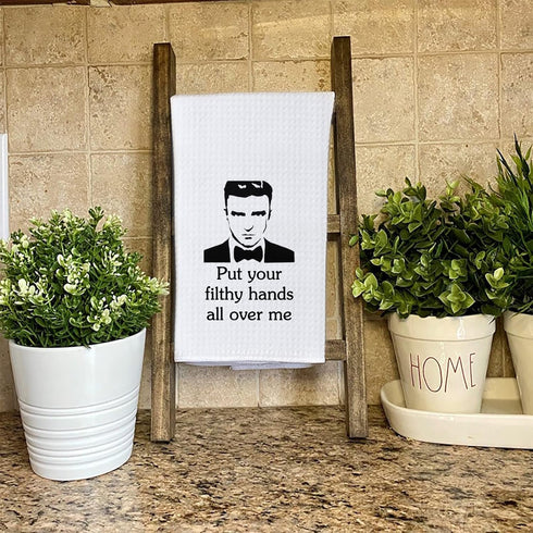 WCGXKO Put Your Filthy Hands All Over Me Flour Sack Dish Towel (Filthy Hands) Inspired Decorative Towel