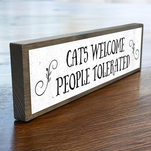 Cats Welcome People Tolerated - Wooden Sign with Metal, Cool Gifts for Cat Lovers, Cat Decor
