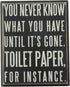 Primitives by Kathy Wooden Box Sign - Funny Bathroom Sayings, Wall Art/Home Decor, 4x5 IN