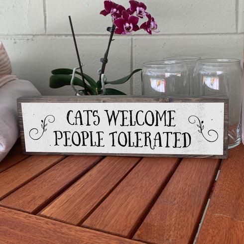 Cats Welcome People Tolerated - Wooden Sign with Metal, Cool Gifts for Cat Lovers, Cat Decor
