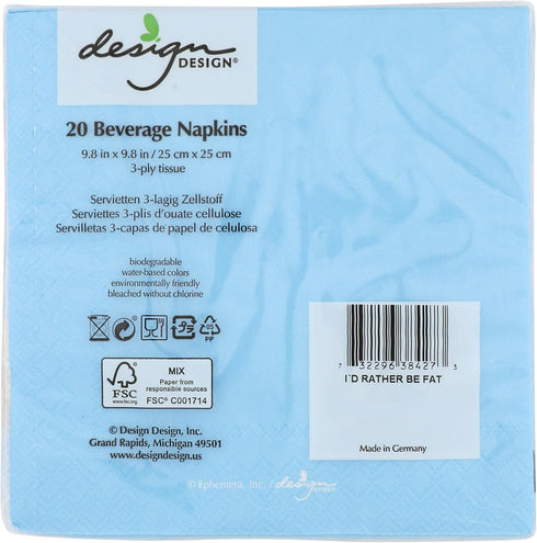 Design Design I'd Rather Be Fat Cocktail Napkins