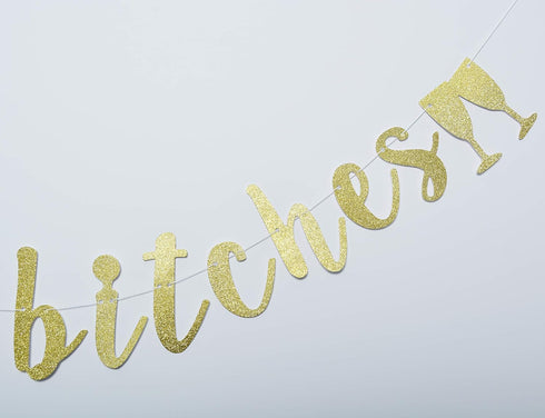 Drink Up Bitches With Champagne Glass Gold Glitter Hanging Sign Banner - Bachelorette, Engagement, Birthday Party Props