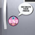 Be Kind Magnet Bundle, Floral Inspirational Decals in Blue, Pink, and Purple for Refrigerators, Cars, and Lockers