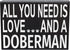 JennyGems Wooden Sign for Doberman Lovers - "All You Need Is Love and a Doberman," Shelf Decor, Made in USA