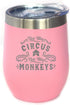 Not My Circus Not My Monkeys Wine Tumbler with Sliding Lid, Stemless Stainless Steel Insulated Cup, Funny Gift