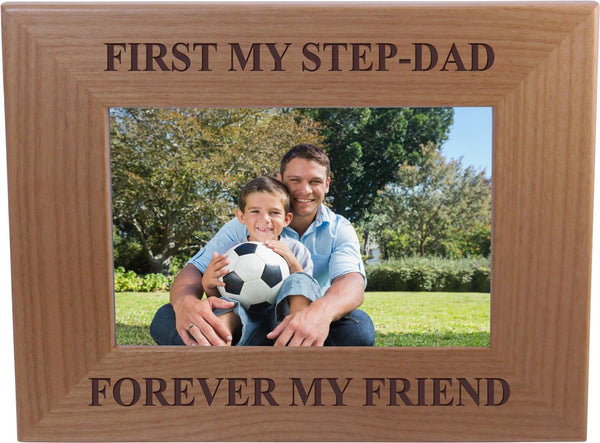 CustomGiftsNow First My Step-Dad Forever My Friend - 4x6 Inch Laser Engraved Wooden Picture Frame