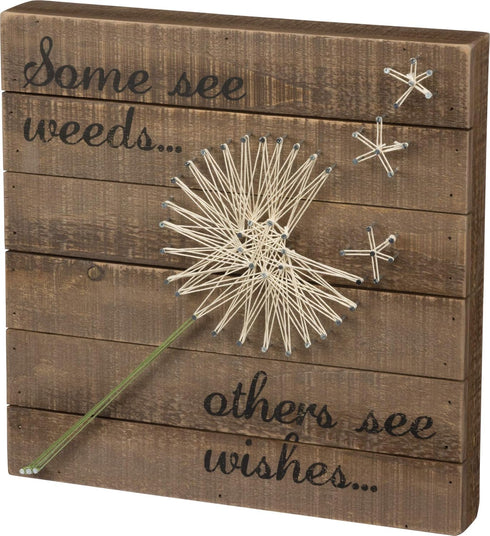 Primitives by Kathy Distressed Wood Slat Sign, 'Some see weeds...' Wall Art & Desk Decor