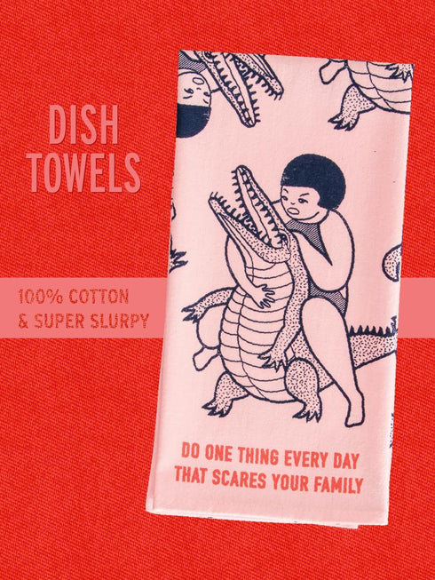 Blue Q Dish Towel, Do One Thing Everyday That Scares Your Family, 100% Cotton, Screen-Printed, 28" x 21"