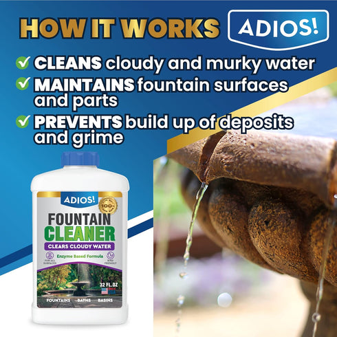 (32oz) Adios! Fountain Cleaner and Clarifier for Outdoor and Indoor Fountains Safe for Plastic, Metal, Glass and Stone