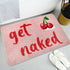 Cherry Bath Mat for Bathroom - Get Naked Pink Bathtub Rug, 31"x20", Funny Cute Super Absorbent Decor