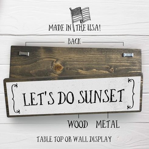 Beach Wood Signs, Medium - Wood And Metal, Let’s Do Sunset