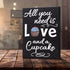 JennyGems All You Need is Love and a Cupcake Wooden Sign - Bakery Signage and Decor Gift for Cupcake Lovers, Made in USA