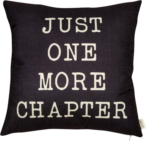 Just One More Chapter Motivational Sign - Cotton Linen Home Decorative Throw Pillow Case for Book Lovers, Black, 18" x