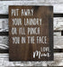 ArogGeld New Sign, "Put Away Your Laundry or I'll Punch You in The Face," Love, Mom, Wood Sign, 8x12in