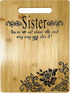 Sister Gift Bamboo Cutting Board, Engraved Design for Birthday, Christmas Gift, 9" x 12"