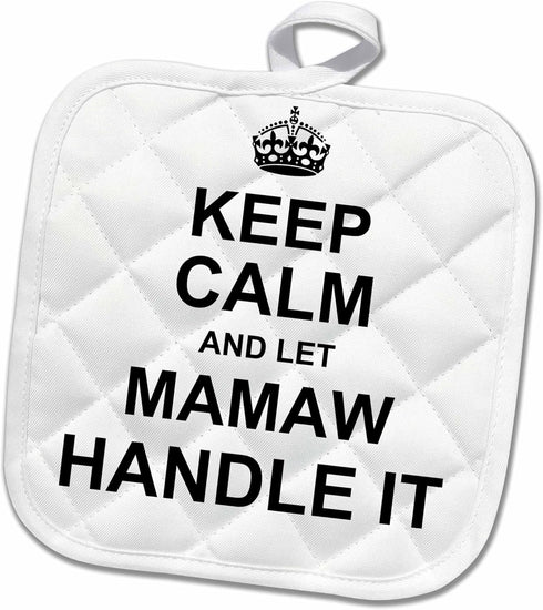 3D Rose Keep Calm and Let Mamaw Handle It Pot Holder, 8 x 8