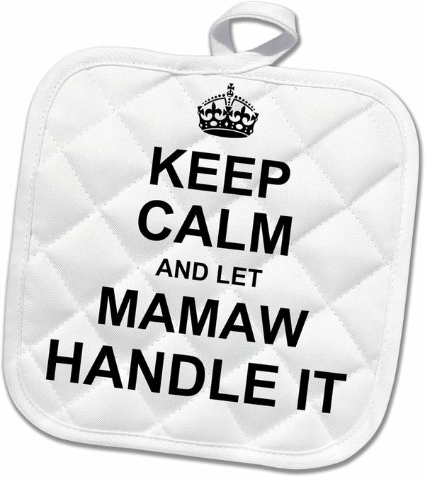 3D Rose Keep Calm and Let Mamaw Handle It Pot Holder, 8 x 8