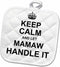 3D Rose Keep Calm and Let Mamaw Handle It Pot Holder, 8 x 8