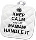 3D Rose Keep Calm and Let Mamaw Handle It Pot Holder, 8 x 8