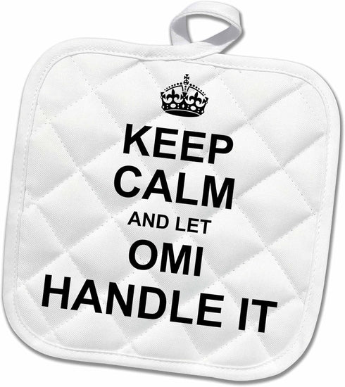 3D Rose Keep Calm and Let Omi Handle It - Fun Funny Grandma Grandmother Gift Pot Holder, 8 x 8