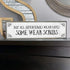 Nurse Wood Signs - Medium Wood and Metal, Not All Superheroes Wear Capes, Some Wear Scrubs