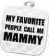 3D Rose My Favorite People Call Me Mammy Pot Holder, Fun Black Text Design, 8 x 8