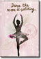 Dance Like No One is Watching, Ballet Dance Picture on Stretched Canvas Wall Art Décor