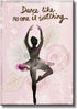 Dance Like No One is Watching, Ballet Dance Picture on Stretched Canvas Wall Art Décor