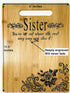Sister Gift Bamboo Cutting Board, Engraved Design for Birthday, Christmas Gift, 9" x 12"