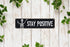 FWBOYSV 4x16in Stay Positive Metal Wall Sign Boho Inspirational Plaque for Bedroom Office Living Room Nursery Home
