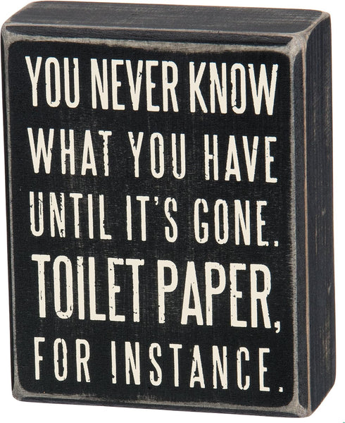 Primitives by Kathy Wooden Box Sign - Funny Bathroom Sayings, Wall Art/Home Decor, 4x5 IN