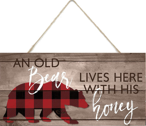 An Old Bear Lives Here With His Honey Wooden Sign, 5x10