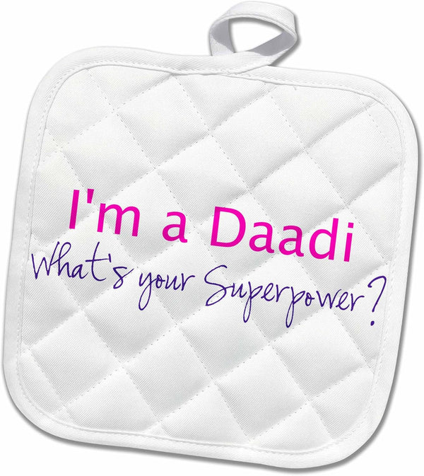3D Rose I'm A Daadi. What's Your Superpower? Hot Pink Funny Gift for Grandma Pot Holder, 8 x 8