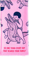 Blue Q Dish Towel, Do One Thing Everyday That Scares Your Family, 100% Cotton, Screen-Printed, 28" x 21"