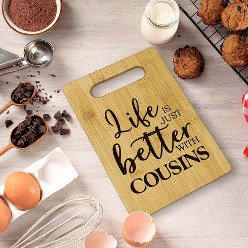Cousins Gifts Cutting Boards for Kitchen, Life Is Just Better with Cousins, Cousins Bamboo Cutting Board, Cousin Sister Decorative Cutting Boards for Kitchen, Housewarming Gifts New Home