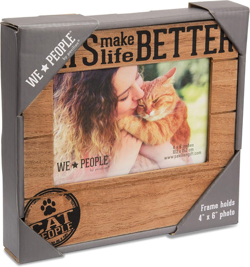 Pavilion Gift Company 67266 We People-Cats Make Life Better Picture Frame, 4x6