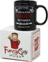 Funny Guy Mugs No You're Right Ceramic Coffee Mug - 11oz - Hilarious Novelty Coffee Cup