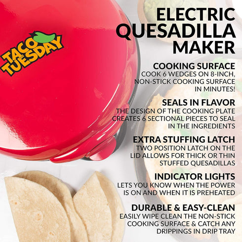 Taco Tuesday Deluxe Electric Quesadilla Maker, 8-Inch 6-Wedge Design with Extra Stuffing Latch, Red