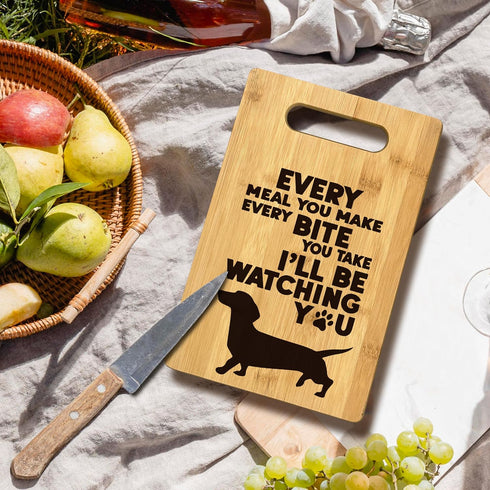 Dachshund Kitchen Decor, Every Meal You Make I'll Be Watching You Bamboo Cutting Board
